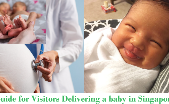 A Guide for Visitors Delivering a baby in Singapore
