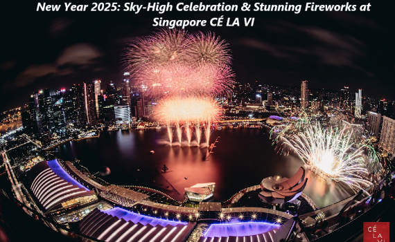 New Year 2025 at CÉ LA VI, Singapore
