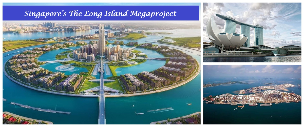 The Long Island Megaproject, Singapore