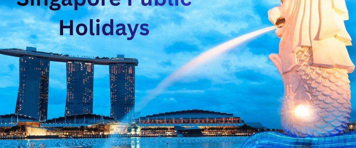 Singapore Public Holidays